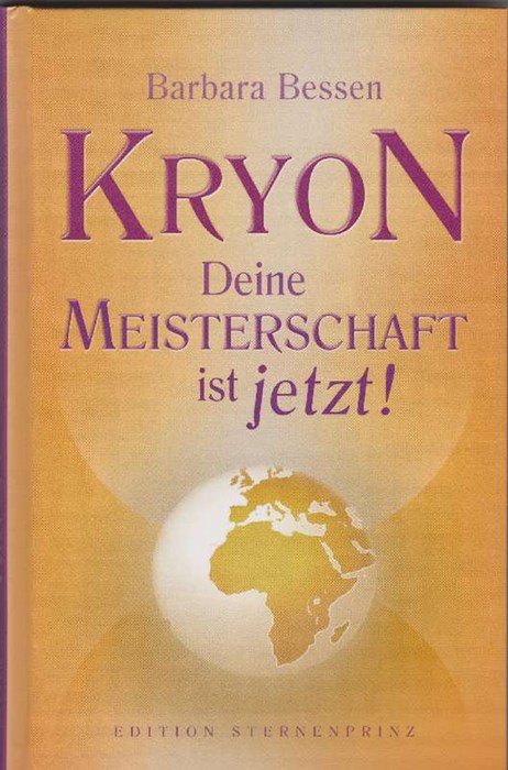 Kryon. Deine Meisterschaft ist jetzt! - Bessen, Barbara