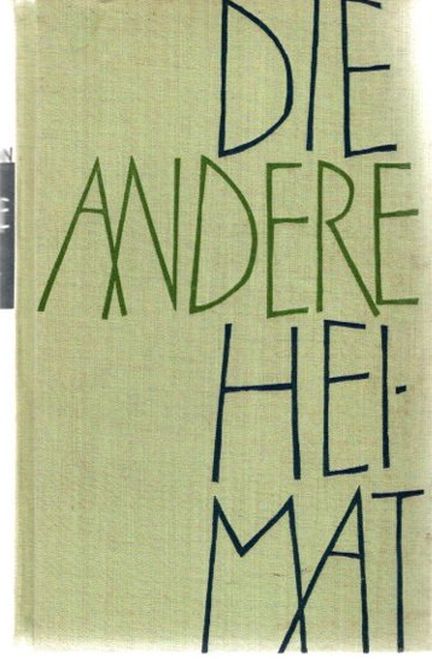 Die andere Heimat. - Nichelmann, Walter