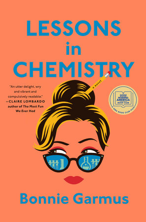 lessons in chemistry by bonnie garmus lessons in chemistry by bonnie garmus