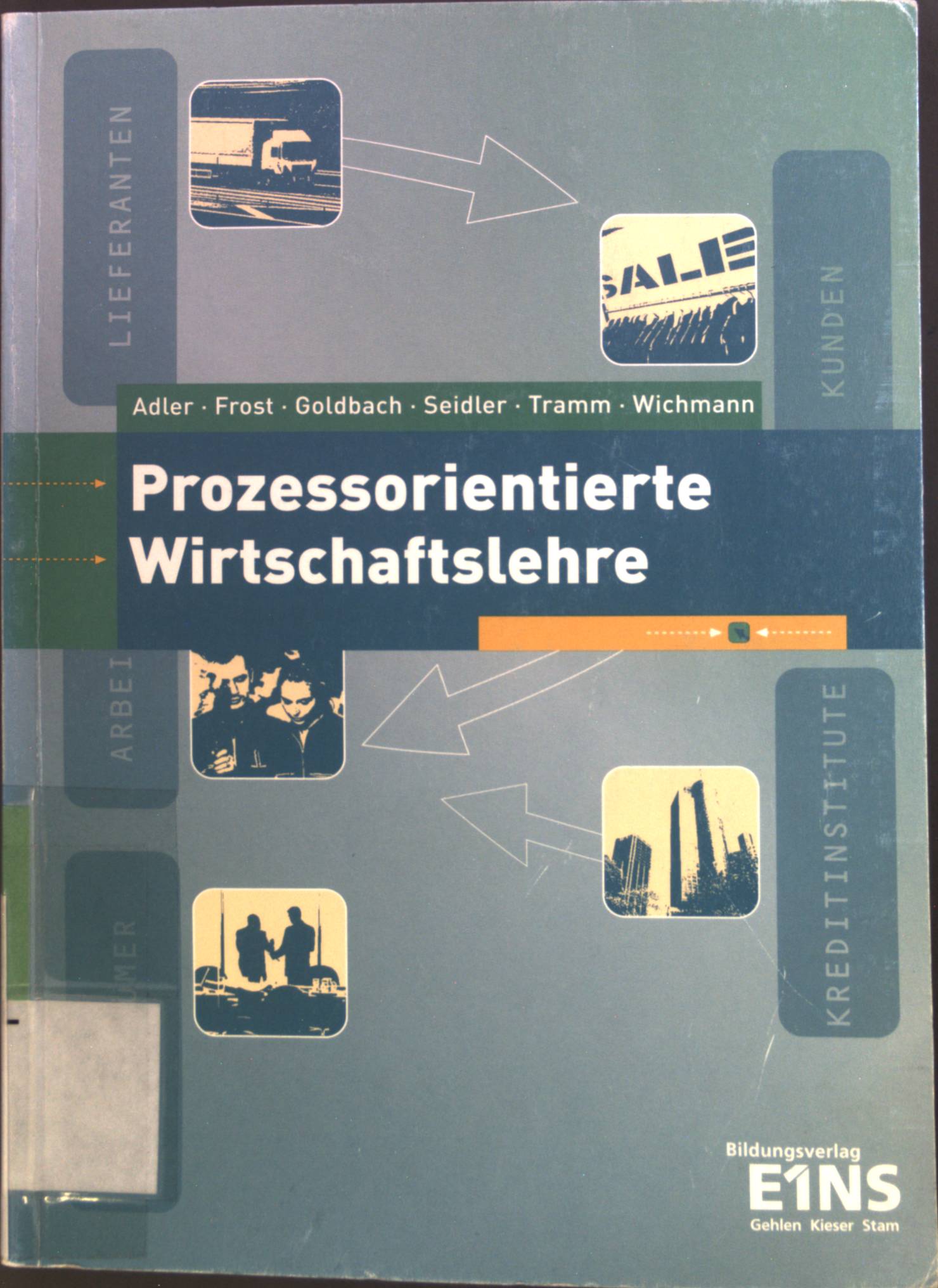 Prozessorientierte Wirtschaftslehre - Tramm, Peter Tade, Jörg-H. Adler Gerhard Frost u. a.