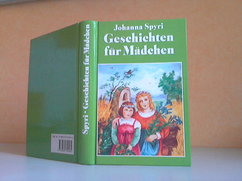 Geschichten für Mädchen - Spyri, Johanna;