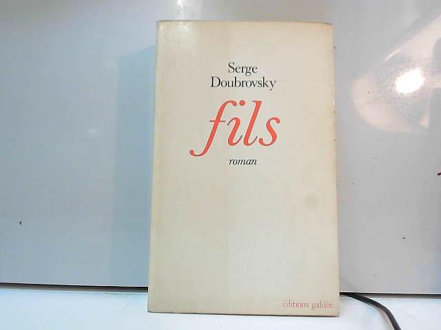 Fils par Doubrovsky, Serge: Très bon (1977) | JLG_livres anciens et ...