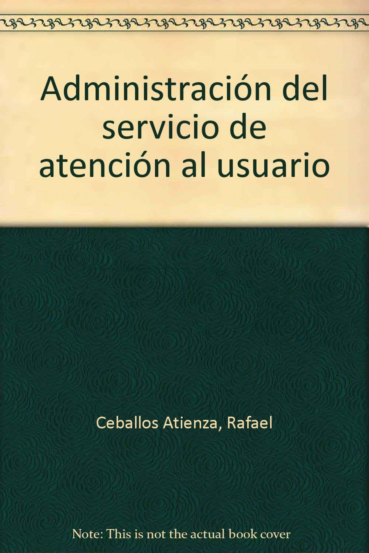 Administracion del servicio de atencion al usuari - Rafael Ceballos Atienza