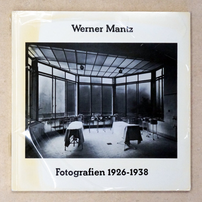 Fotografien 1926 -1938. - Mantz, Werner