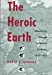 The Heroic Earth: Geopolitical Thought in Weimar Germany, 1918-1933 [Hardcover ] - Murphy, David T