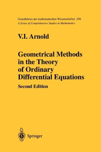 Geometrical Methods in the Theory of Ordinary Differential Equations (Grundlehren der mathematischen Wissenschaften (250)) by Arnold, V.I. [Paperback ] - Arnold, V.I.