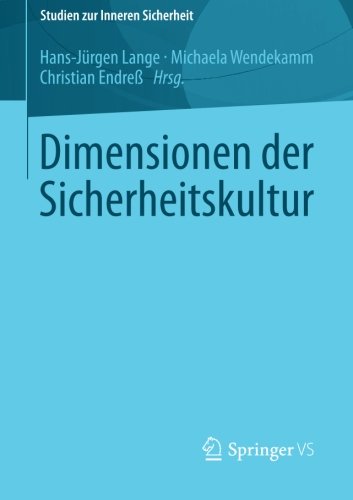 Dimensionen der Sicherheitskultur (Studien zur Inneren Sicherheit (17)) (German Edition) [Paperback ]