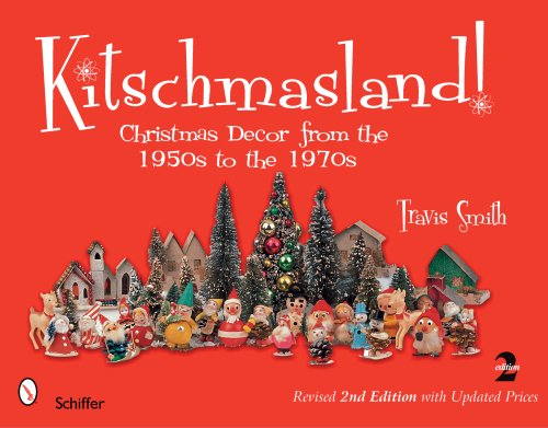 Kitschmasland!: Christmas Decor from the 1950s to the 1970s [Soft ...