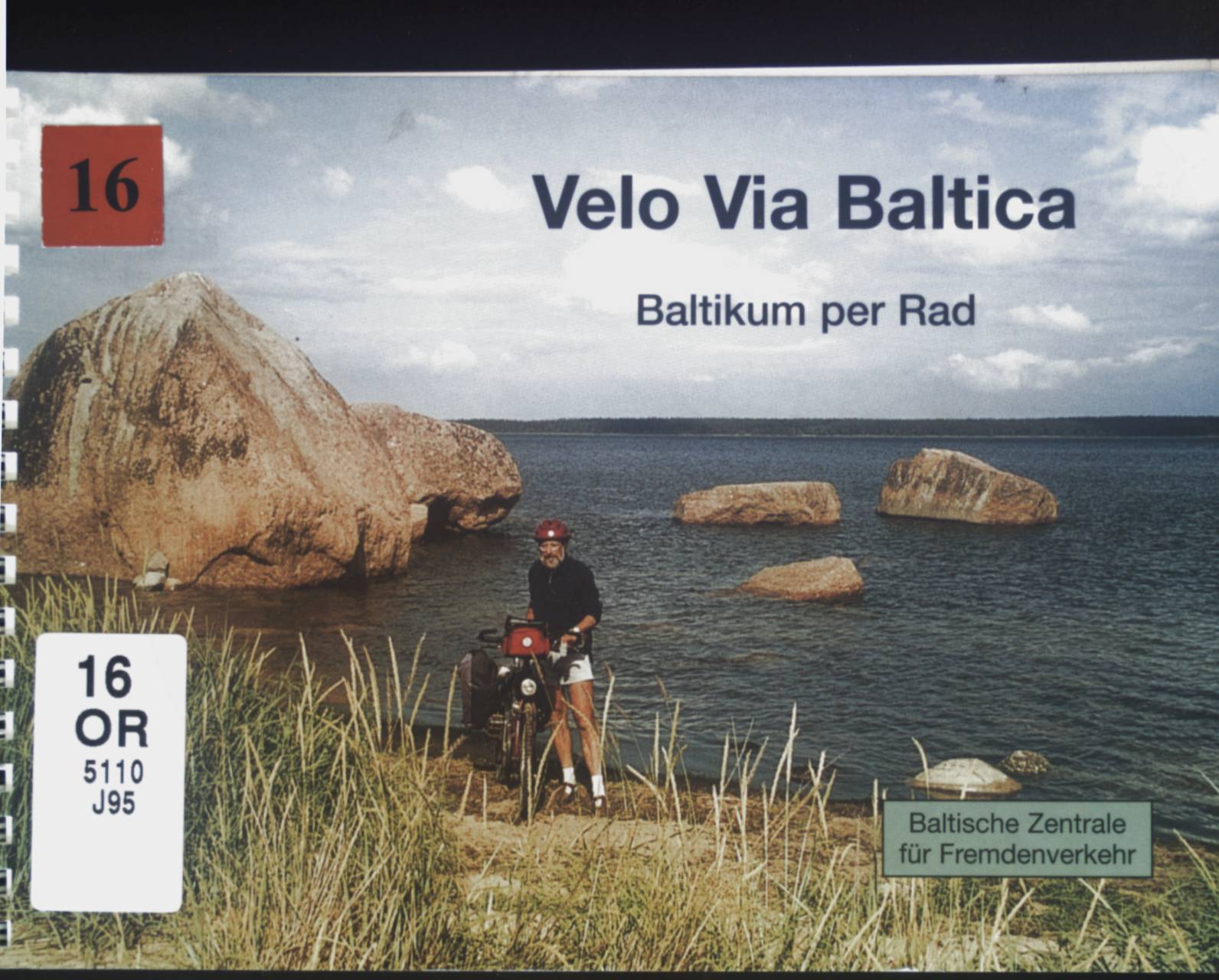 Velo via Baltica - Baltikum per Rad (Baltische Zentrale für Fremdenverkehr) - Dirk, Jung