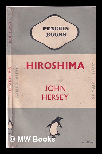 Hiroshima / by John Hersey Hersey, John (1914-1993) [ ] [Softcover]