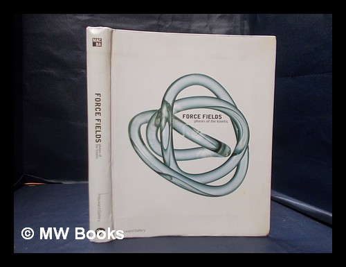 Force fields: phases of kinetic / conception and guest curator Guy Brett - Brett, Guy. Museu d'Art Contemporani (Barcelona, Spain)