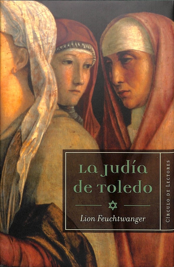 LA JUDÍA DE TOLEDO. - LION FEUCHTWANGER