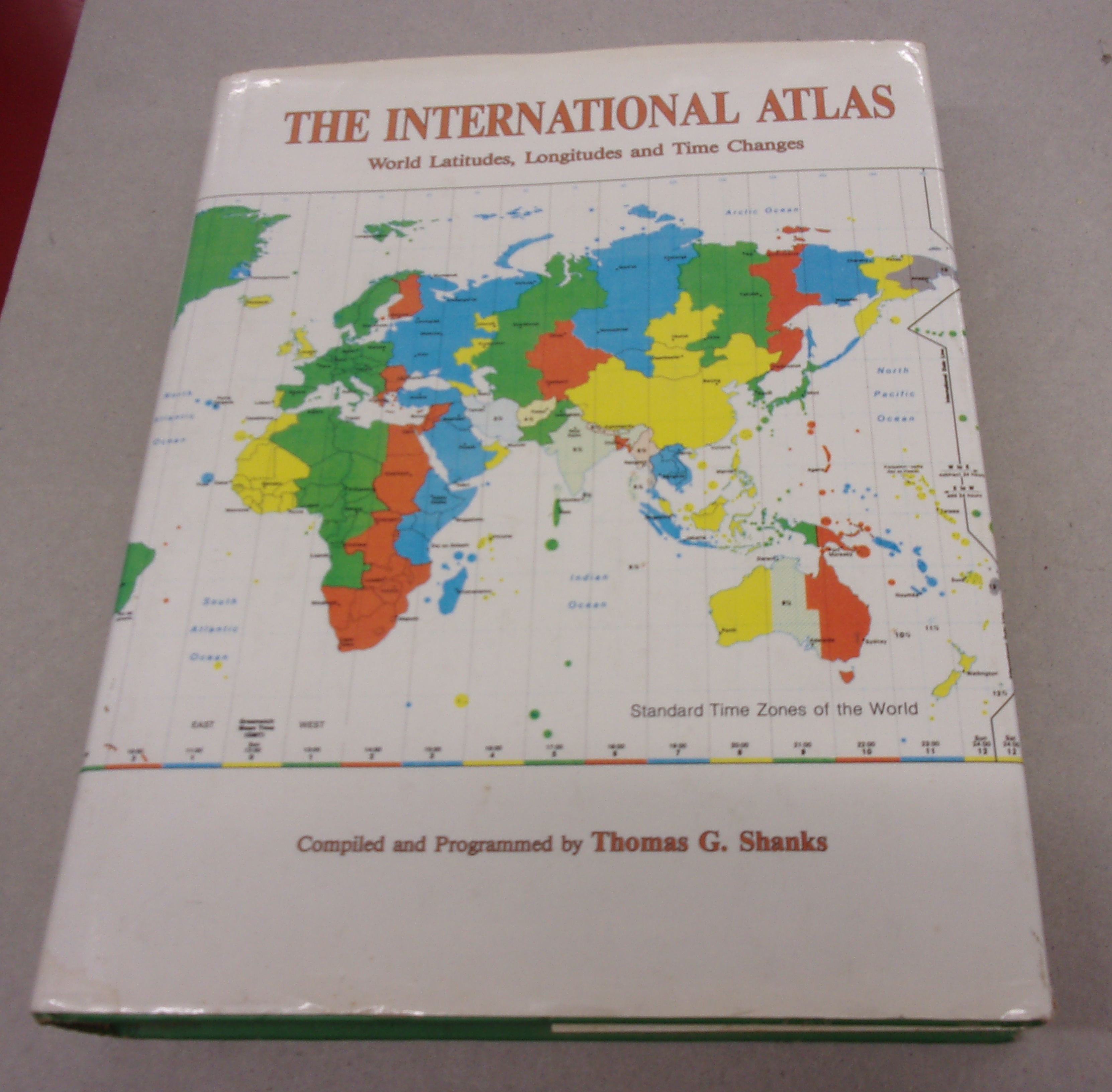 The International Atlas - World Latitudes, Longitudes and Time Changes - Shanks, Thomas G.