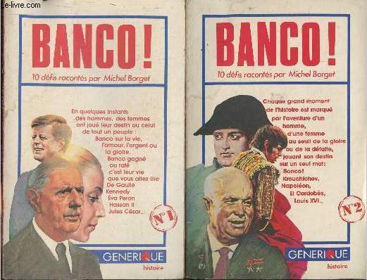 Banco 1 et 2 (2 volumes)-Krouchtchev, Napoléon, El Cordobès, Louis XVI, Christian Barnard, Le mur de Berlin, Les taxis de la Marne, Alexandra David-Neel, William Martin, l'homme sans nom/ John F. Kennedy, Eva Peron, Charles de Gaulle, Jules César, Fernand - Borget Michel