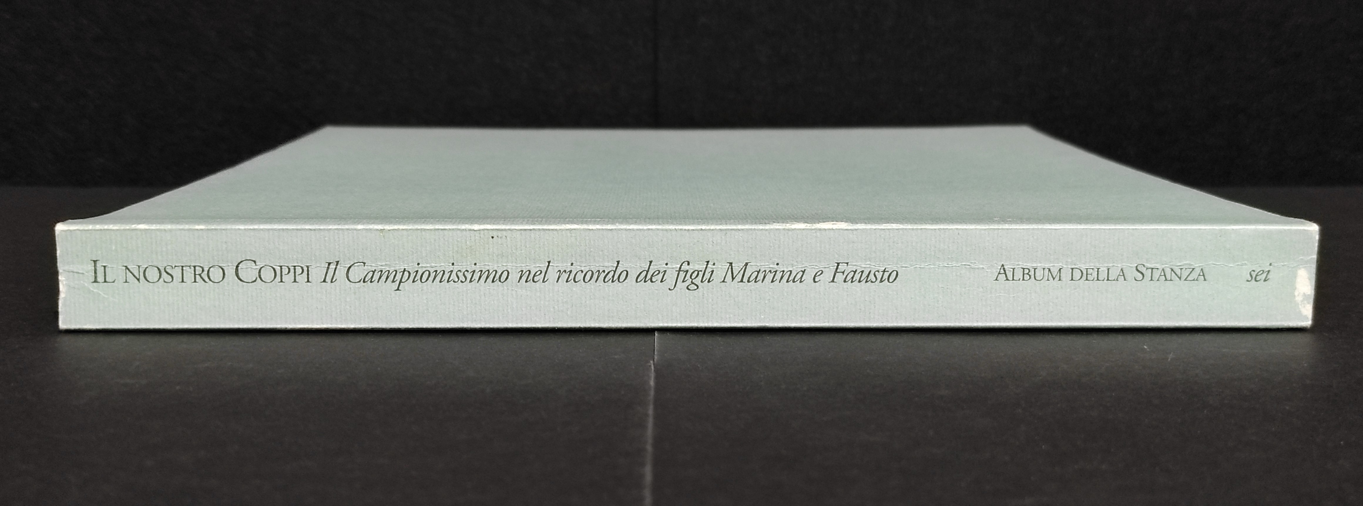 Il Nostro Coppi - Il Campionissimo nel Ricordo dei Figli Marina e