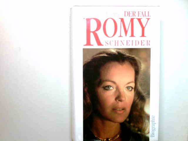 Der Fall Romy Schneider : eine Biographie. - Jürgs, Michael