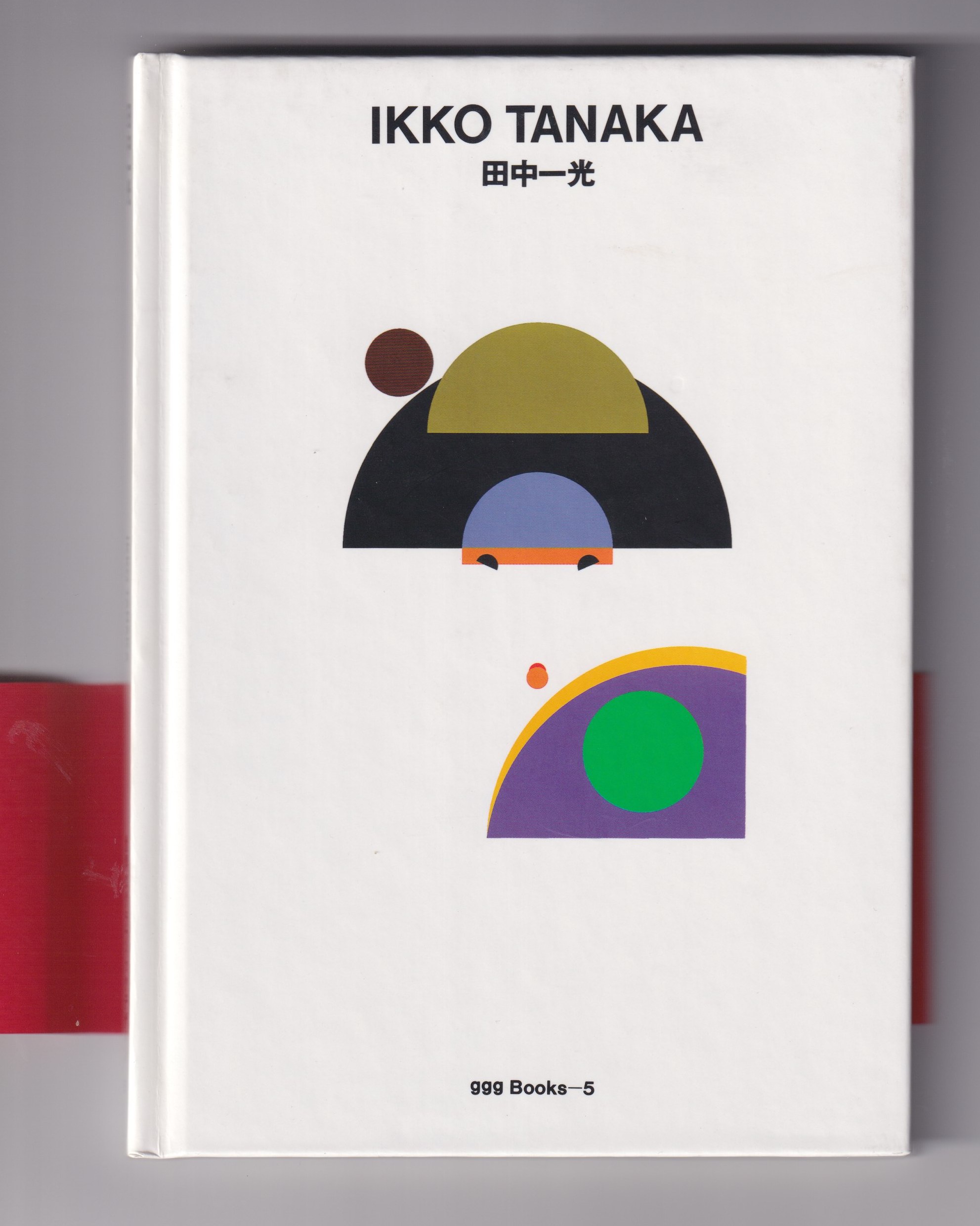 Ikko Tanaka. [ggg Books. World Graphic Design 5]. - Chiharu Fujiwara/ Agneta Riber;