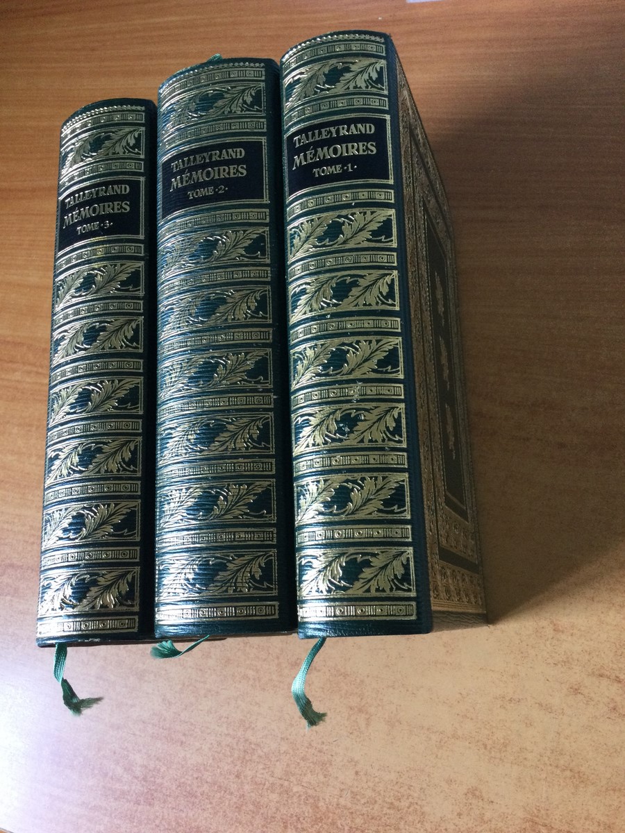 MEMOIRES COMPLETS ET AUTHENTIQUES DE CHARLES MAURICE DE TALLEYRAND Prince de Bénévent Tomes 1,2 et 3, contenant les notes de mr Adolphe Fourier de Ba