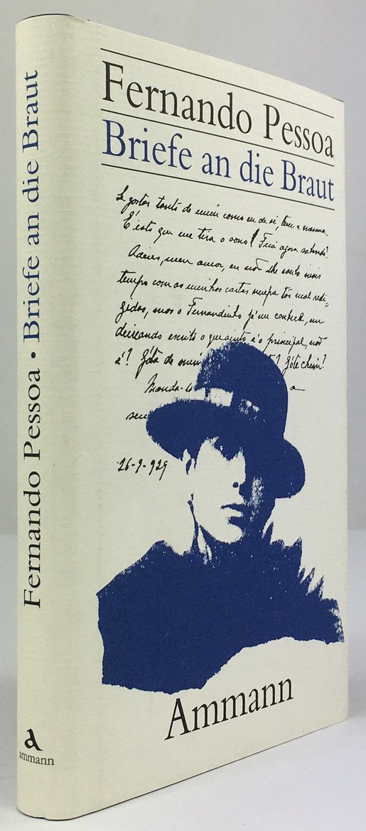 Briefe an die Braut. Aus dem Portugiesischen von Georg Rudolf und Josefina Lind. - Pessoa, Fernando