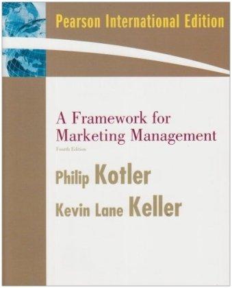 A Framework for Marketing Management: International Edition - Keller, Kevin Lane,Kotler, Philip T.