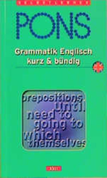 PONS Grammatik kurz & bündig, Englisch - Buckenmaier, Stephan