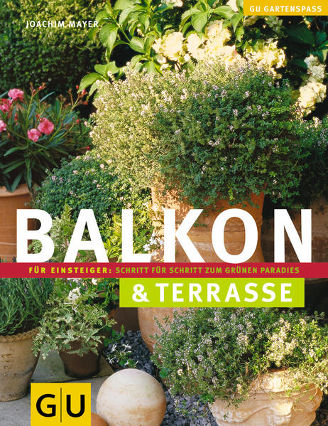 Balkon & Terrasse - Mayer, Joachim