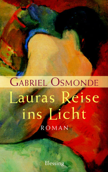 Lauras Reise ins Licht - Osmonde, Gabriel und Sabine Herting
