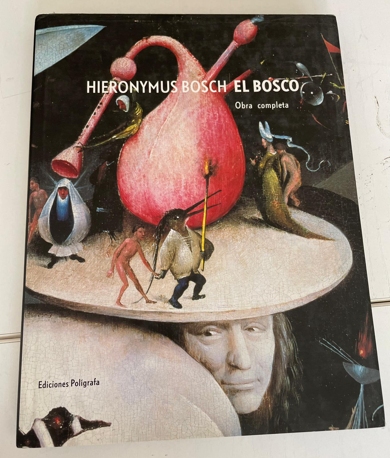 Hieronymus Bosch El Bosco - Bernard Vermet, Jos Koldeweij, Paul Vandenbroeck