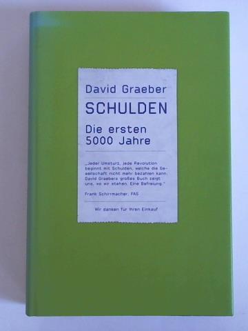 Schulden - Die ersten 5.000 Jahre - Graeber, David