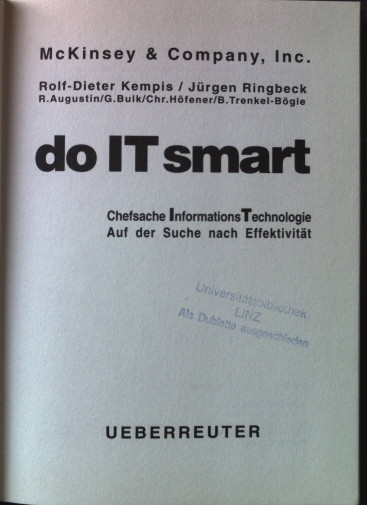 Do IT smart : Chefsache InformationsTechnologie ; auf der Suche nach Effektivität. - Kempis, Rolf-Dieter, Jürgen Ringbeck G. Bulk u. a.