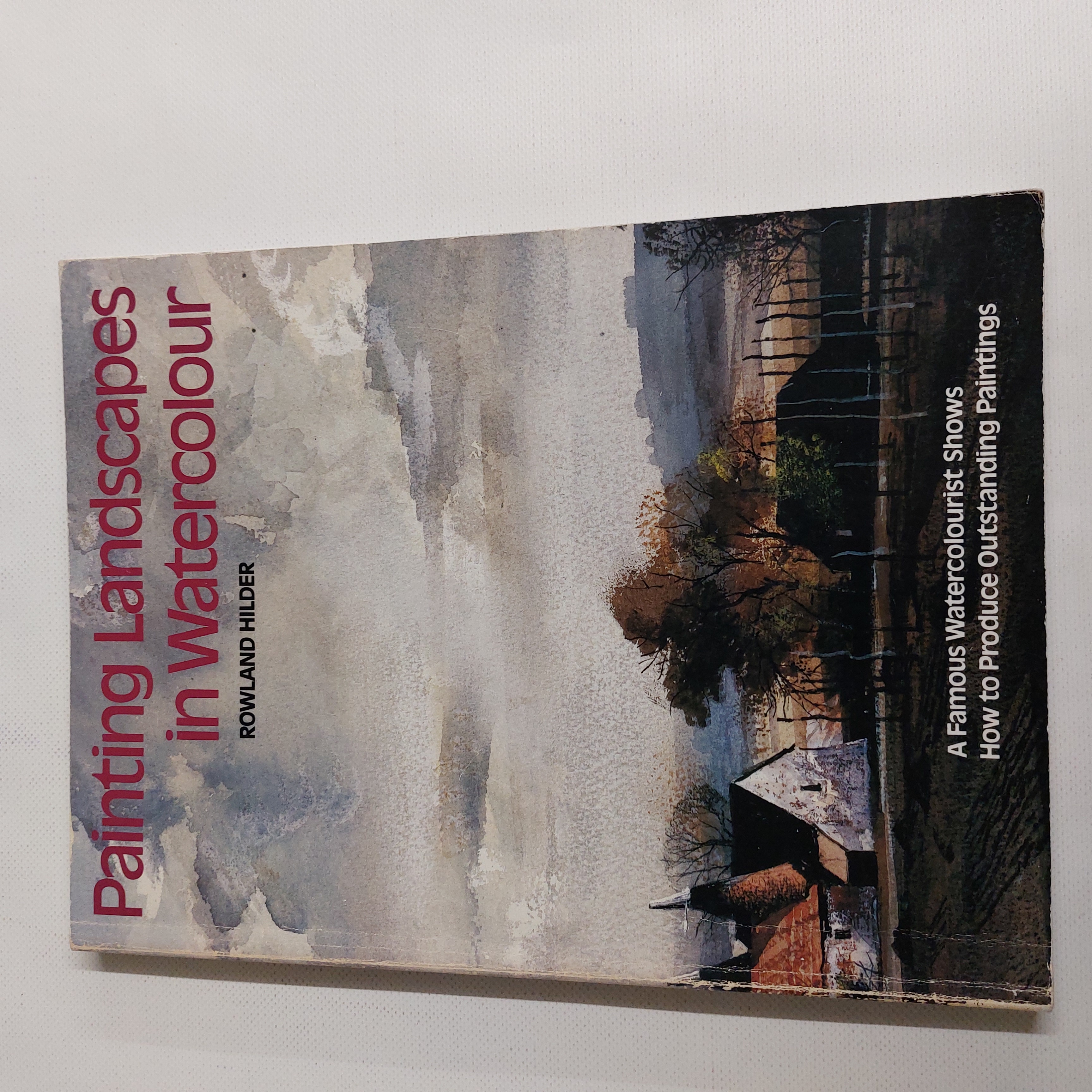 Painting Landscapes In Watercolour Rowland Hilder [Good] [Softcover]