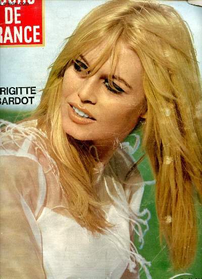 Jours de France n°650 29 avril 1967 - Brigitte Bardot une star qui sait aussi être modeste - la Baule premier week end - une robe choisie pour vous -