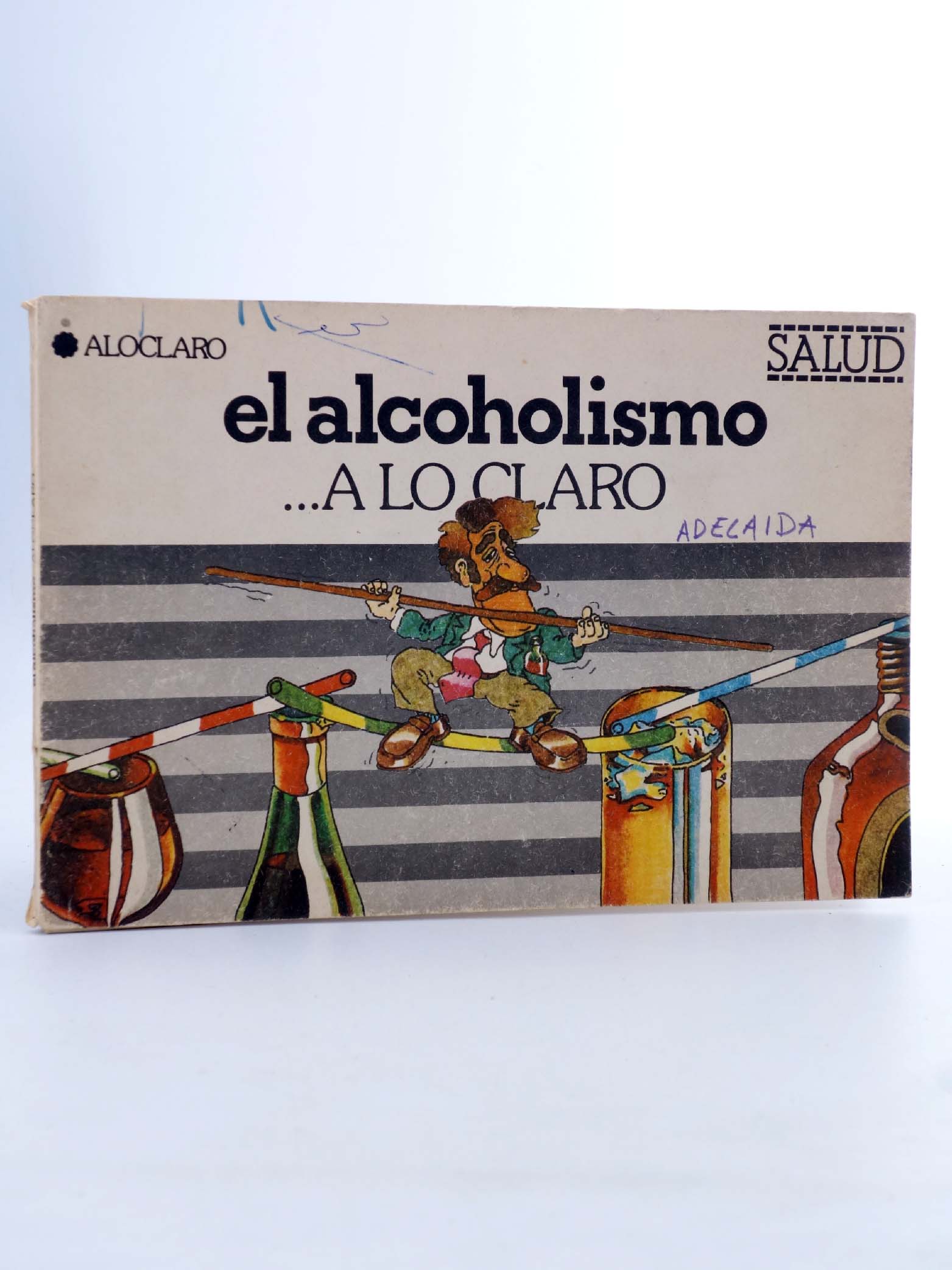 A LO CLARO. EL ALCOHOLISMO (Grupo Barro) Popular, 1979 - Grupo Barro