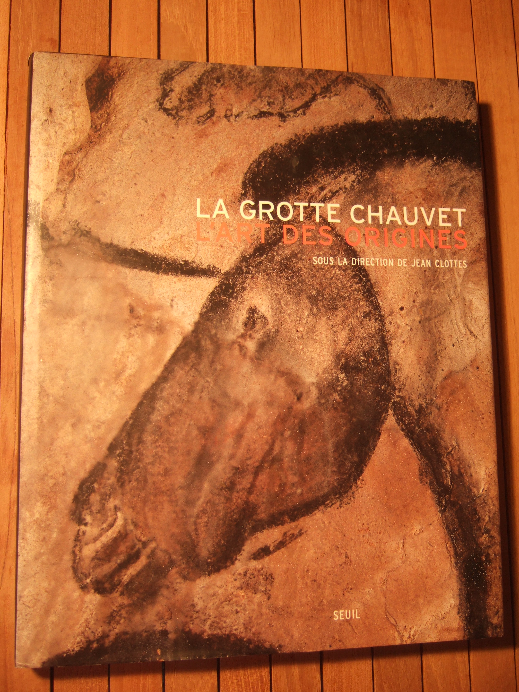 La Grotte Chauvet : L'art des origines. - COLLECTIF - Sous la direction de Jean CLOTTES