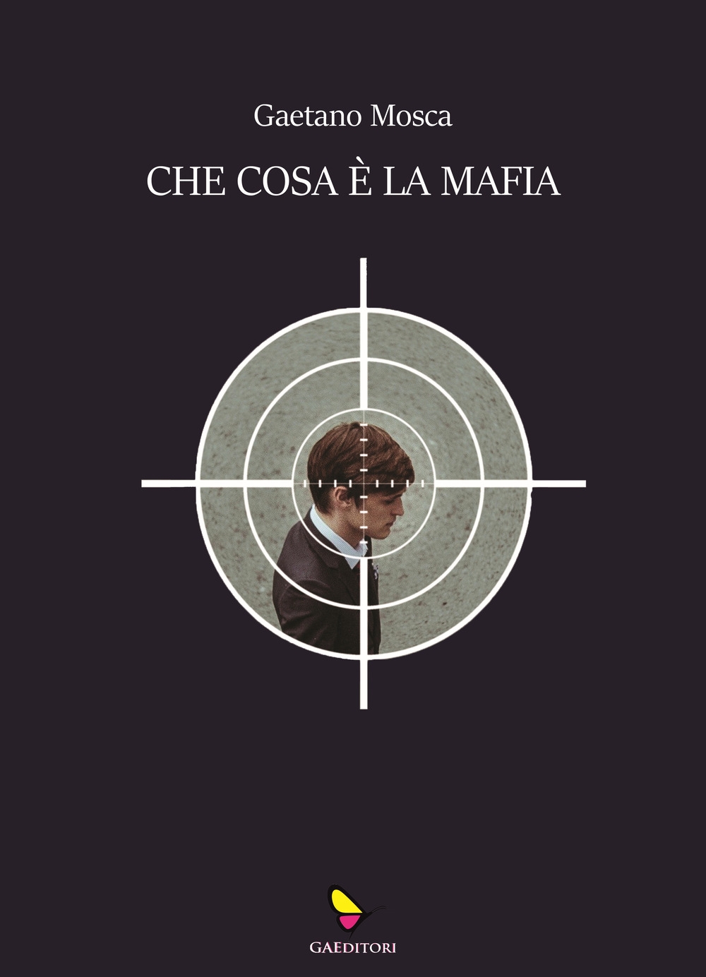 Che cosa è la mafia - Gaetano Mosca