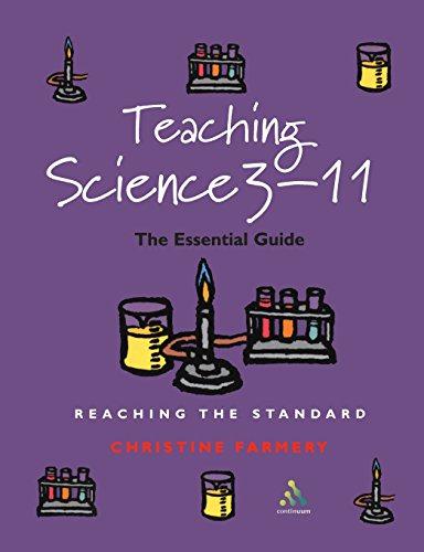 Teaching Science 3-11: The Essential Guide (Reaching the Standard) - Farmery, Christine