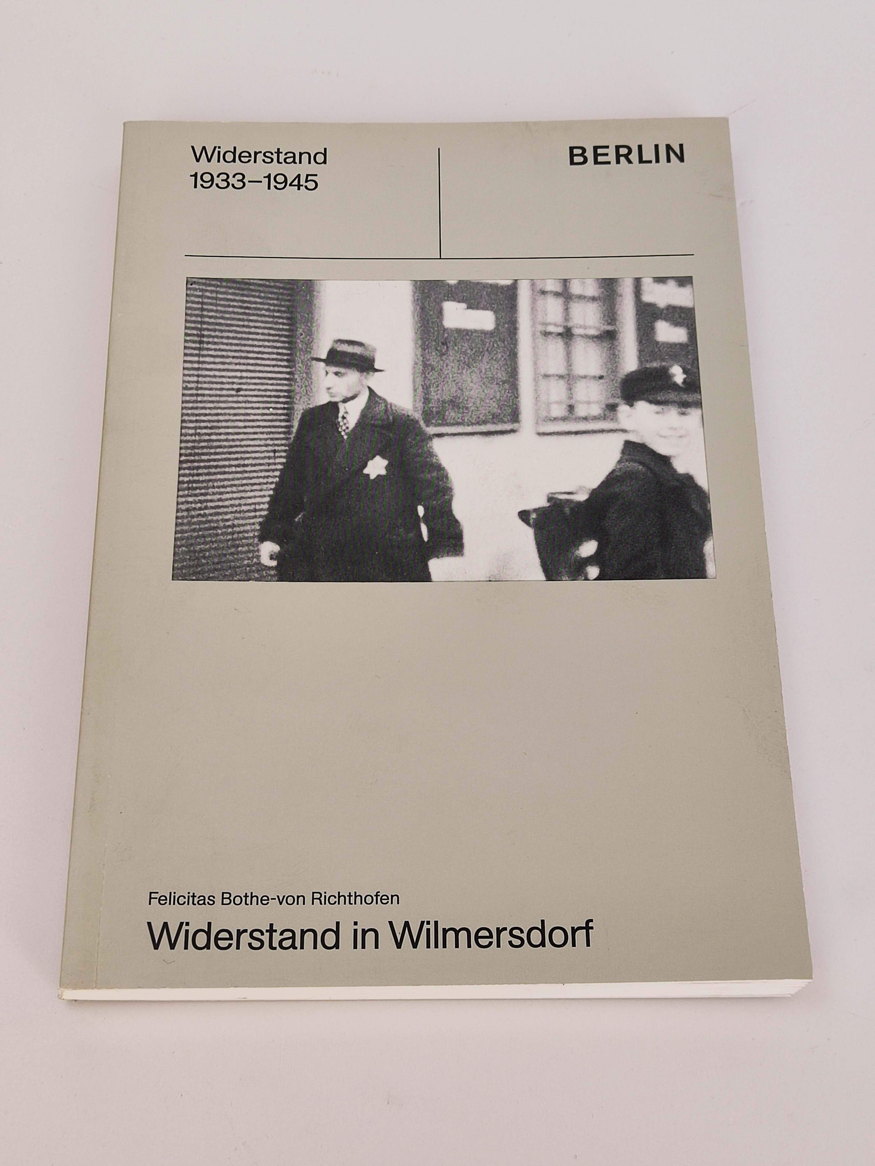 Widerstand in Wilmersdorf (Widerstand 1933-1945) - Sandvoß, Rainer /Bothe-von Richthofen Felicitas