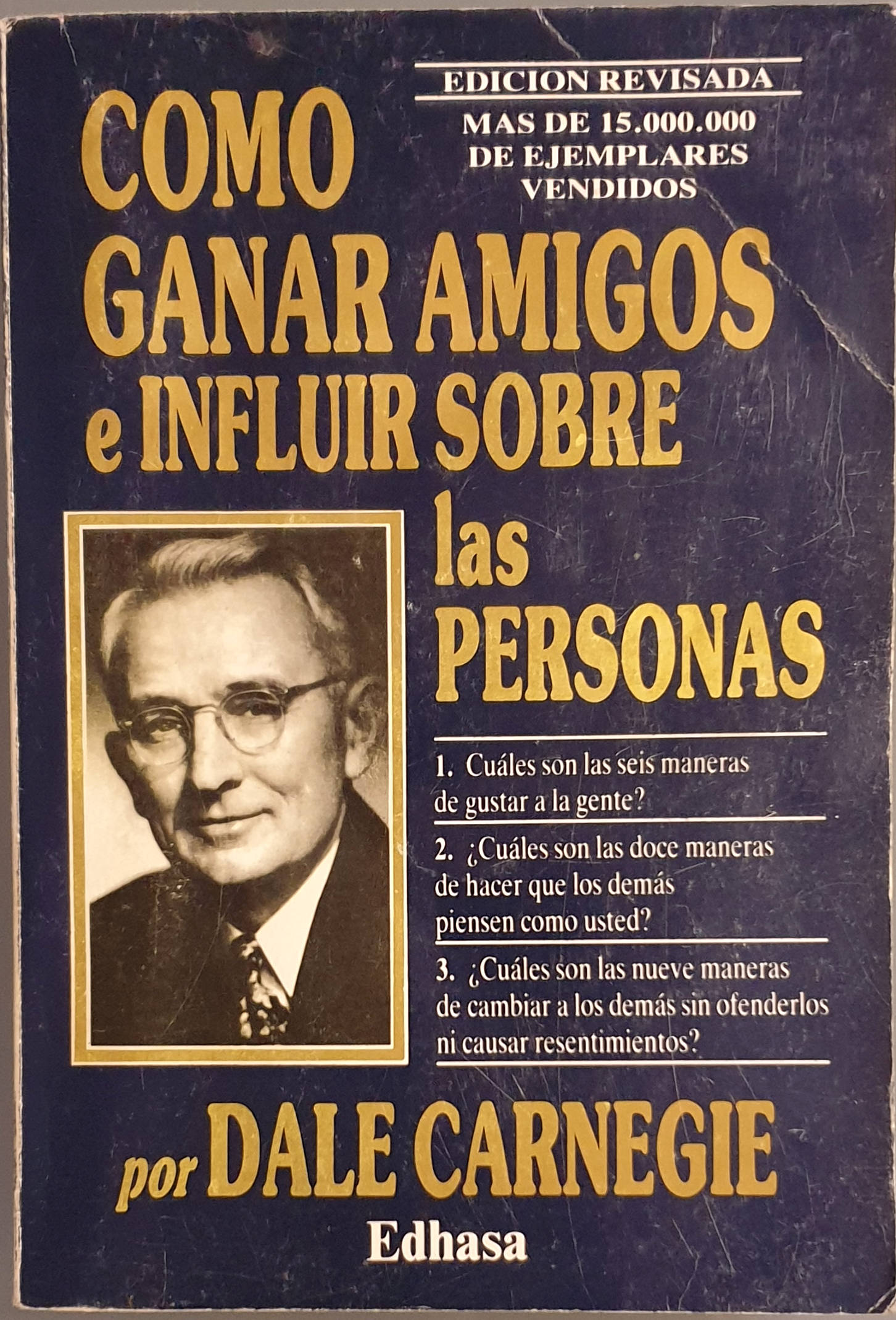 Cómo ganar amigos e influir sobre las personas - Carnegie, Dale