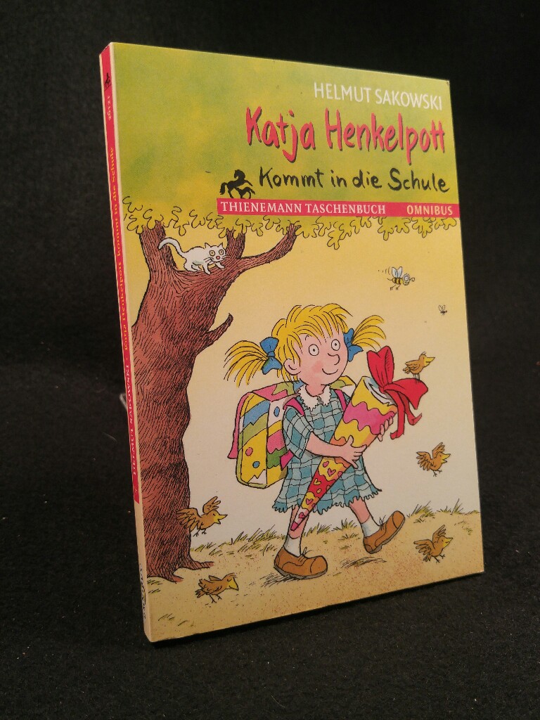 Katja Henkelpott [Neubuch] . kommt in die Schule - Sakowski, Helmut