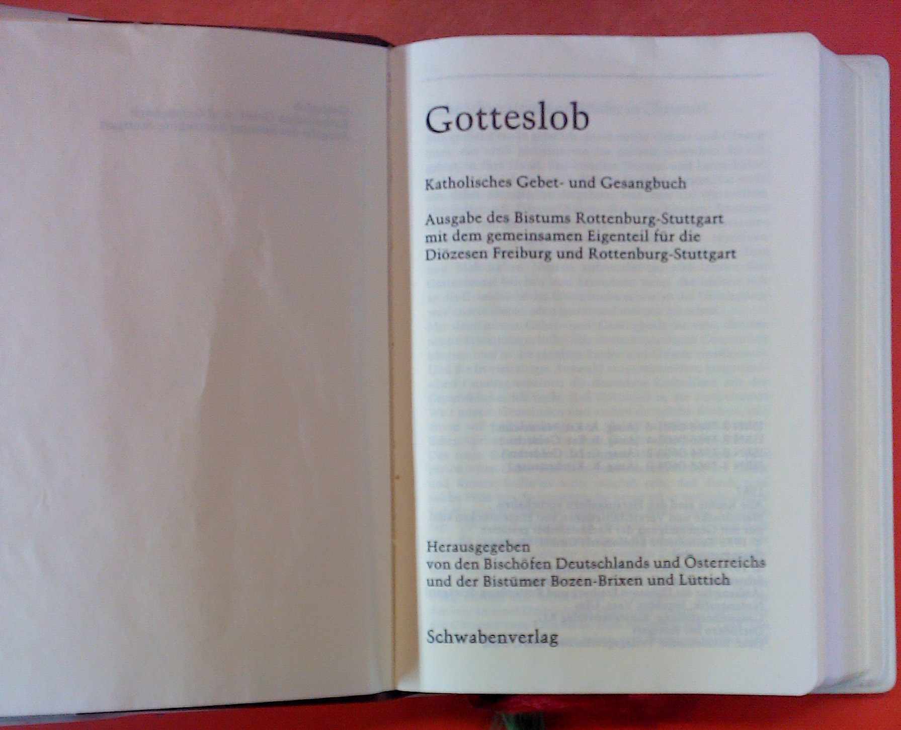 Gotteslob: Katholisches Gebets- und Gesangbuch. Ausgabe des Bistums Rottenburg-Stuttgart mit dem gemeinsamen Eigenteil für die Diözesen Freiburg und Rottenburg-Stuttgart - Bischöfe Deutschlands und Österreichs und der Bistümer Bozen-Brixen und Lüttich (Hrsg.)