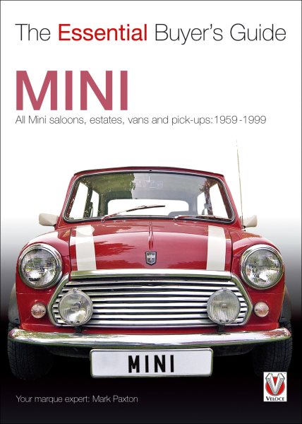 Mini : All Mini Saloons, Estates, Vans and Picku-Ups: 1959-1999 - Paxton, Mark