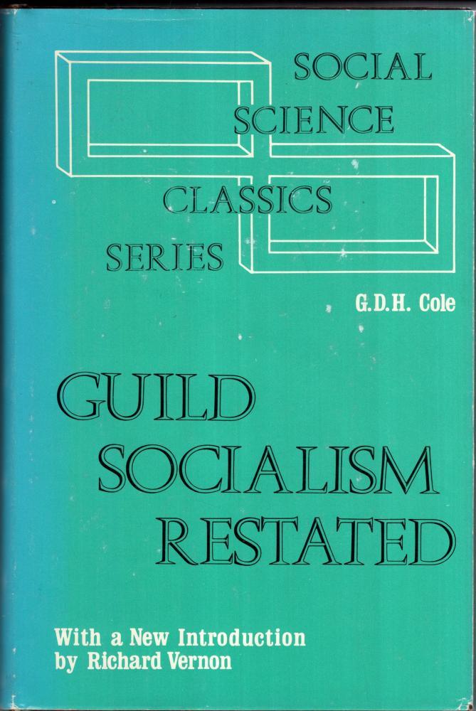 Guild Socialism Restated - G. D. H. Cole