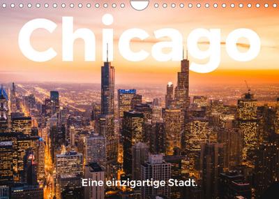 Chicago - Eine einzigartige Stadt. (Wandkalender 2023 DIN A4 quer) : Eine fröhliche Entdeckungsreise nach Chicago. (Monatskalender, 14 Seiten ) - M. Scott