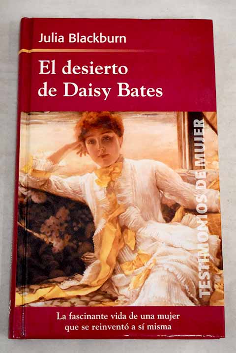 El desierto de Daisy Bates - Blackburn, Julia