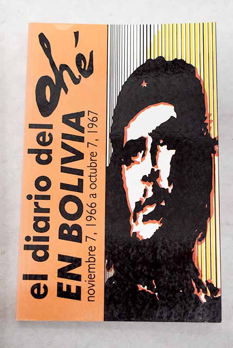 El diario del Che en Bolivia - Guevara, Ernesto Che