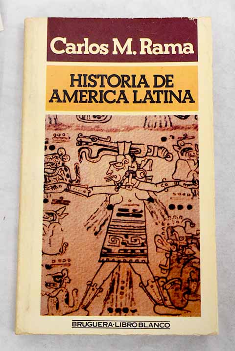 Historia de América Latina - Rama, Carlos M.