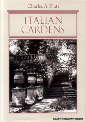 Italian Gardens - Platt, Charles A.