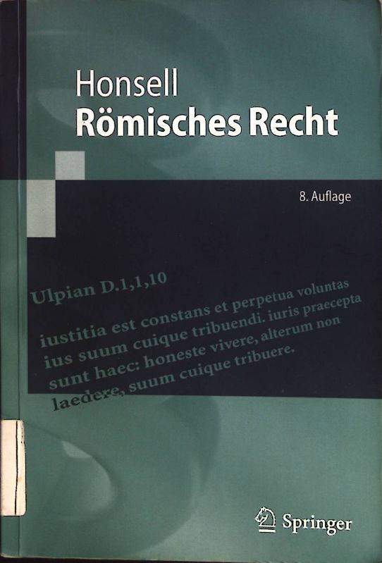 Römisches Recht. Springer-Lehrbuch - Honsell, Heinrich