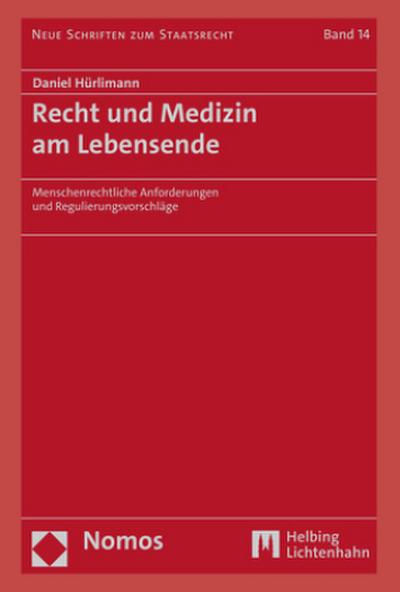 Recht und Medizin am Lebensende - Daniel Hürlimann
