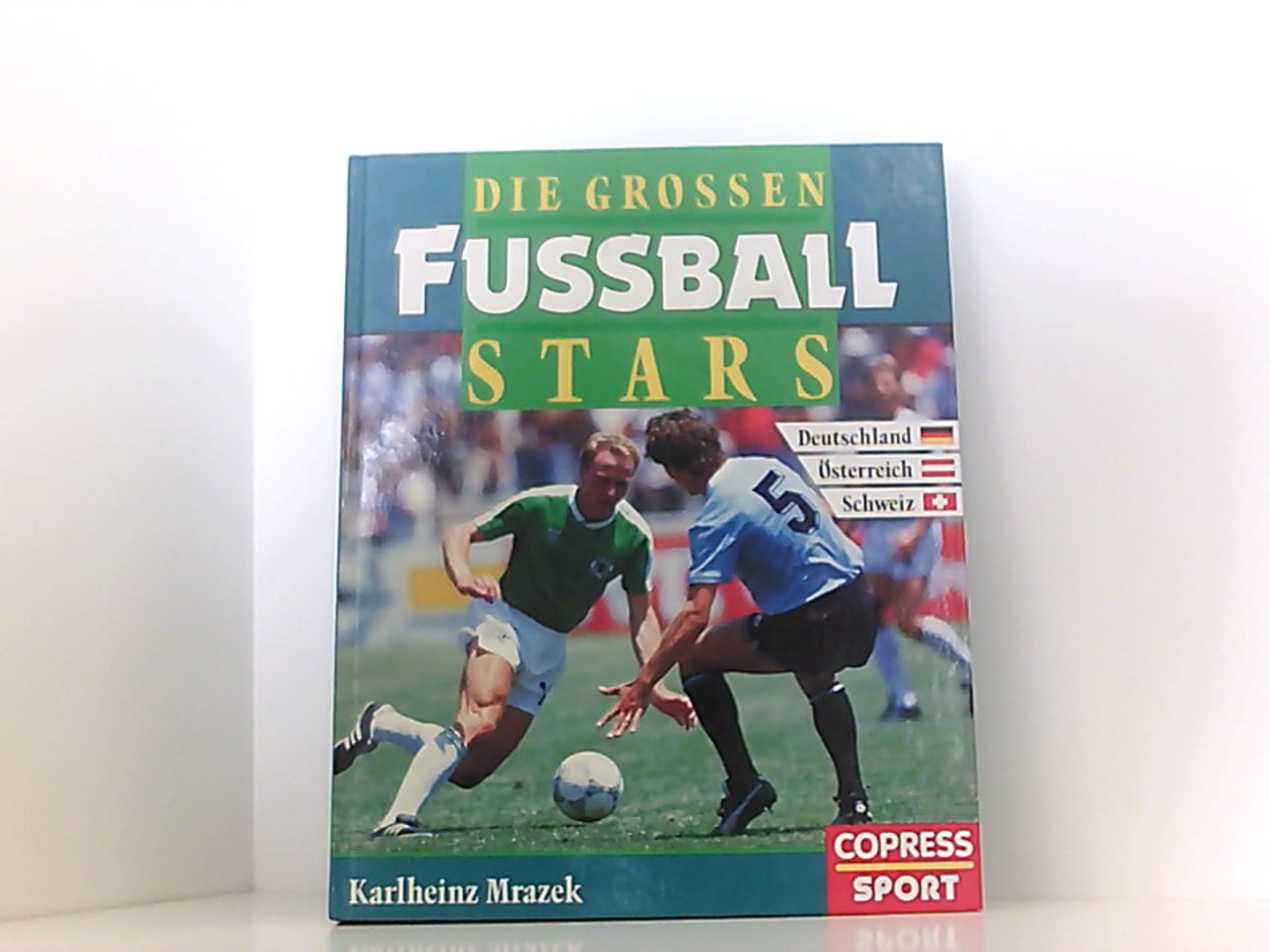 Die grossen Fussball-Stars - Mrazek, Karlheinz